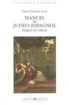 Couverture du livre « Manuel de judéo-espagnol ; langue et culture (2e édition) » de Varol M.C aux éditions Asiatheque