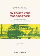 Couverture du livre « En route vers Woodstock » de Jean-Marc Bel aux éditions Le Mot Et Le Reste