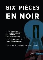 Couverture du livre « Six pièces en noir » de Sauser Michel aux éditions Bsn Press