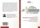 Couverture du livre « Management fonde sur les connaissances » de Michel Grundstein aux éditions Editions Universitaires Europeennes