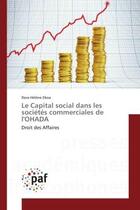 Couverture du livre « Le Capital social dans les societes commerciales de l'OHADA : Droit des Affaires » de Dora Eboa aux éditions Editions Universitaires Europeennes