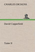 Couverture du livre « David copperfield tome ii » de Charles Dickens aux éditions Tredition