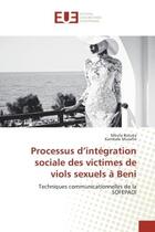 Couverture du livre « Processus d'integration sociale des victimes de viols sexuels a beni - techniques communicationnelle » de Batuka Mbula aux éditions Editions Universitaires Europeennes