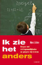 Couverture du livre « Ik zie het anders » de Marc Litiere aux éditions Uitgeverij Lannoo