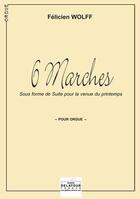 Couverture du livre « 6 marches pour orgue » de Wolff F Licien aux éditions Delatour
