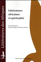 Couverture du livre « Litteratures africaines et spiritualite » de Halen Pierre Et Para aux éditions Pu De Bordeaux