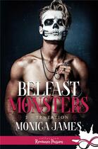 Couverture du livre « Belfast monsters Tome 2 : Tentation » de Monica James aux éditions Collection Infinity