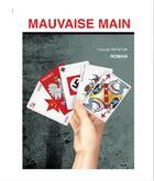 Couverture du livre « Mauvaise main » de Francis Nouet aux éditions Librinova