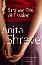 Couverture du livre « Strange fits of passion » de Anita Shreve aux éditions Abacus