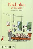 Couverture du livre « Nicholas in trouble » de Jean-Jacques Sempe et Rene Goscinny aux éditions Phaidon Jeunesse