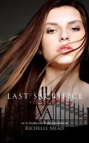 Couverture du livre « Last Sacrifice: A Vampire Academy Novel Volume 6 » de Richelle Mead aux éditions Penguin Books Ltd Digital