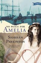 Couverture du livre « No Peace for Amelia » de Siobhan Parkinson aux éditions The O'brien Press Digital