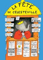 Couverture du livre « La fête de Célesteville » de Jean De Brunhoff et Laurent De Brunhoff aux éditions Hachette Jeunesse