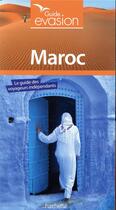 Couverture du livre « Guide évasion ; Maroc » de Collectif Hachette aux éditions Hachette Tourisme