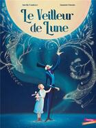Couverture du livre « Le veilleur de lune » de Aurelie Bombace et Amanda Minazio aux éditions Gautier Languereau