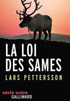 Couverture du livre « La loi des sames » de Lars Pettersson aux éditions Gallimard