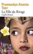 Couverture du livre « La fille du rivage » de Pramoedya Ananta Toer aux éditions Folio