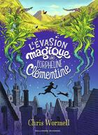 Couverture du livre « L'évasion magique de l'orpheline Clémentine » de Chris Wormell aux éditions Gallimard-jeunesse