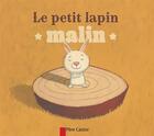 Couverture du livre « Le petit lapin malin » de Robert Giraud aux éditions Pere Castor