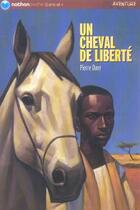 Couverture du livre « Un cheval de liberté » de Davy/Gauthey aux éditions Nathan