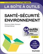 Couverture du livre « La boîte à outils : Santé-Sécurité-Environnement (5e édition) » de Florence Gillet-Goinard et Christel Monar aux éditions Dunod