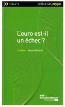 Couverture du livre « L'Euro est-il un échec ? » de Michel Devoluy aux éditions Documentation Francaise