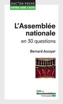 Couverture du livre « L'assemblée nationale en 30 questions » de Bernard Accoyer aux éditions La Documentation Française