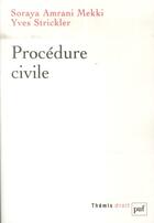 Couverture du livre « Procédure civile » de Soraya Amrani Mekki et Yves Stricker aux éditions Puf