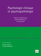 Couverture du livre « Psychologie clinique et psychopathologie » de Jack Doron et Michele Montreuil aux éditions Puf