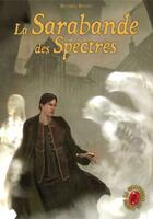 Couverture du livre « Le grimoire au rubis t.6 ; la sarabande des spectres » de Beatrice Bottet aux éditions Casterman