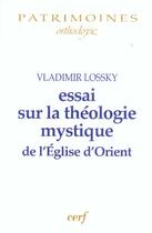 Couverture du livre « Essai sur la théologie mystique de l'Église d'Orient » de Vladimir Lossky aux éditions Cerf