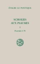 Couverture du livre « Scholies sur les psaumes Tome 1 : psaumes 1-70 » de Evagre Le Pontique aux éditions Cerf