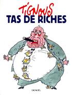 Couverture du livre « Tas de riches » de Tignous aux éditions Denoel