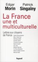 Couverture du livre « La France une et multiculturelle » de Edgar Morin et Patrick Singainy aux éditions Fayard