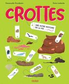 Couverture du livre « Crottes ; une histoire de la vie » de Emmanuelle Grundmann et Giulia Lombardo aux éditions Fleurus