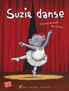 Couverture du livre « Suzie danse » de Herve Pinel et Christine Schneider aux éditions Albin Michel