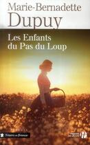 Couverture du livre « Les enfants du Pas du Loup » de Marie-Bernadette Dupuy aux éditions Presses De La Cite