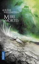 Couverture du livre « Mers mortes » de Aurelie Wellenstein aux éditions Pocket