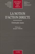 Couverture du livre « La notion d'action directe - vol215 » de Jamin C. aux éditions Lgdj