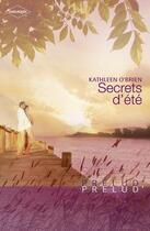 Couverture du livre « Secrets d'été » de Kathleen O'Brien aux éditions Harlequin