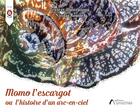 Couverture du livre « Momo l'escargot ou l'histoire d'un arc-en-ciel » de Nicolas Roussel aux éditions Amalthee