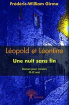 Couverture du livre « Léopold et Léontine » de Frederic-William Girma aux éditions Edilivre