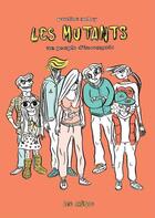 Couverture du livre « Les mutants ; un peuple d'incompris » de Pauline Aubry aux éditions Les Arenes