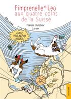 Couverture du livre « Pimprenelle et Léo aux quatre coins de la Suisse : Ding ! Vous avez un message ! » de Pamela Hunziker aux éditions Jets D'encre