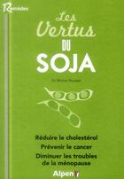 Couverture du livre « Les vertus du soja » de Michel Roussel aux éditions Alpen