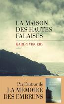 Couverture du livre « La maison des hautes falaises » de Karen Viggers aux éditions Les Escales