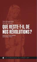 Couverture du livre « Que reste-t-il de nos révolutions ? notes sur l'intervention de Banksy à Paris » de Yoni Winogradsky et Quentin Gassiat aux éditions Criteres