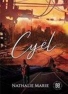 Couverture du livre « Cyel » de Nathalie Marie aux éditions Mix Editions