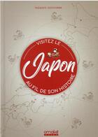 Couverture du livre « Visitez le Japon au fil de son histoire » de Tadashi Sugihara aux éditions Omake Books