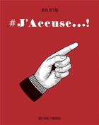 Couverture du livre « #j'accuse...! » de Jean Dytar aux éditions Delcourt